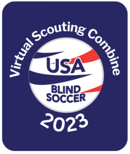 Usa Blind Soccer Virtual Scouting Combine U S Association Of Blind